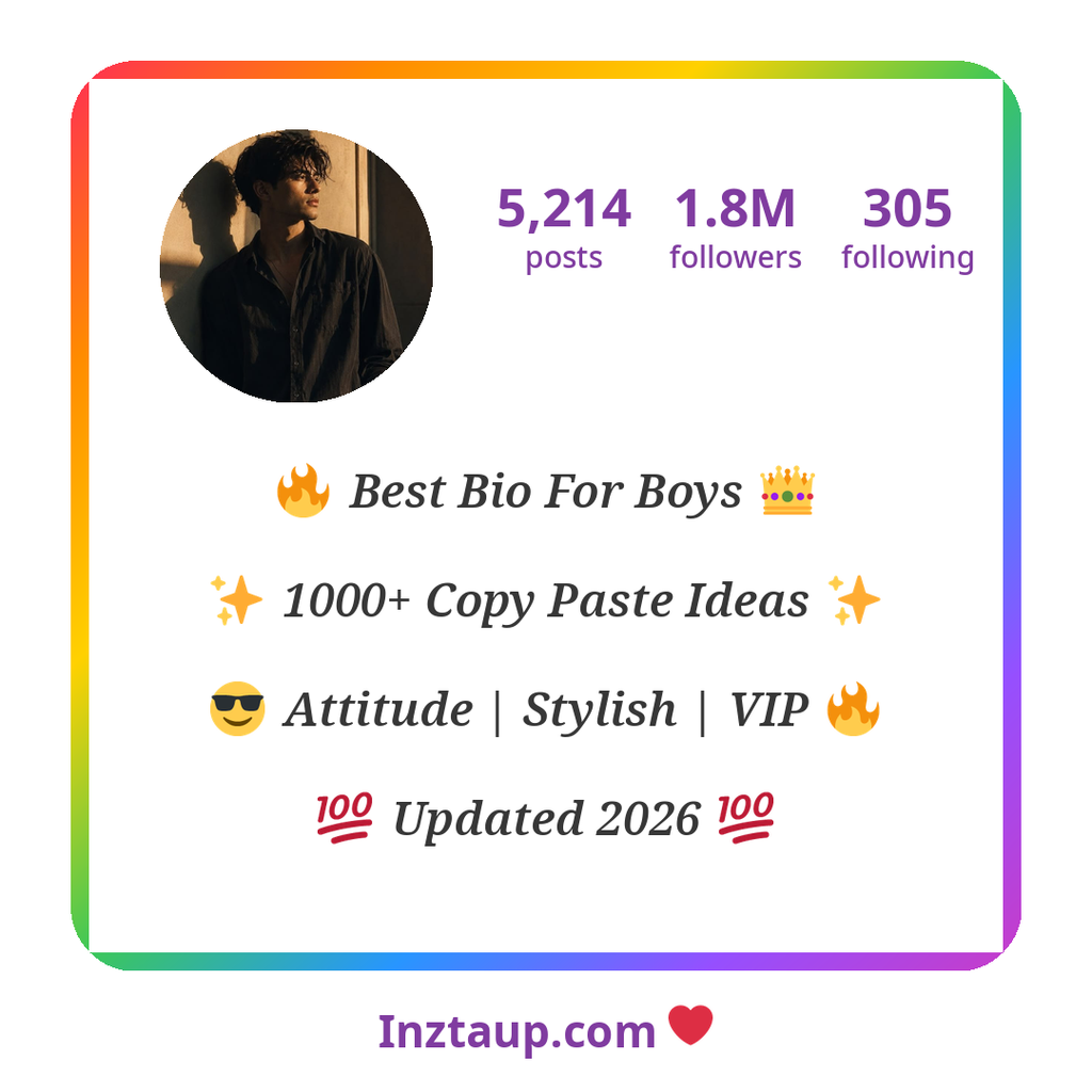 1000+ Best Instagram Bio For Boys 2026: Attitude, Stylish, Love & VIP Trending Bios 2 Best Instagram Bio For Boys